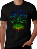 Be the Energy T-Shirt - Inspirational Tree Graphic