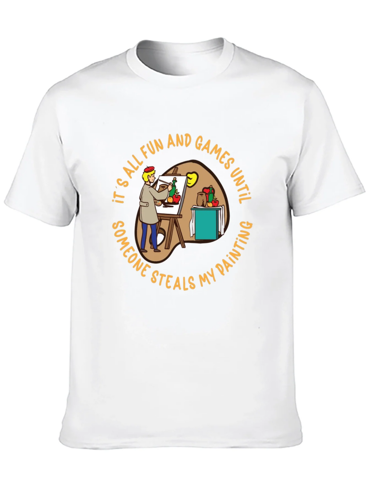 Painter T-Shirt: Its All Fun & Games