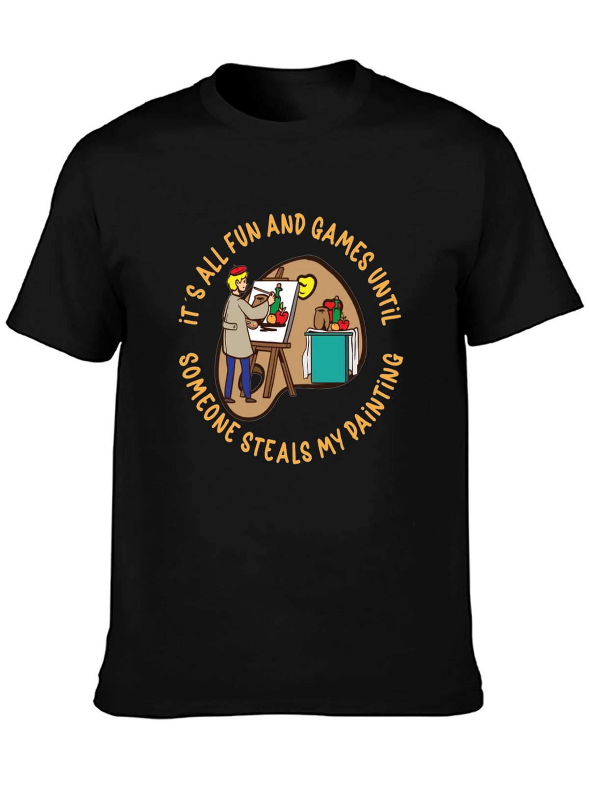 Painter T-Shirt: Its All Fun & Games