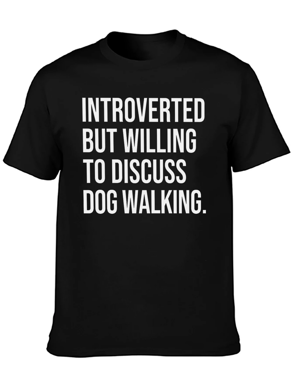 Introverted Dog Walking T-Shirt - Funny Graphic Tee