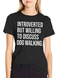 Introverted Dog Walking T-Shirt - Funny Graphic Tee