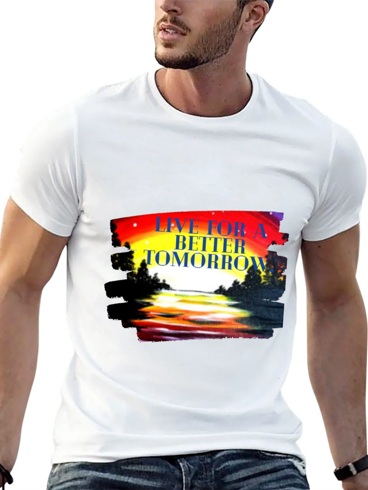 Live for a Better Tomorrow Graphic Tee