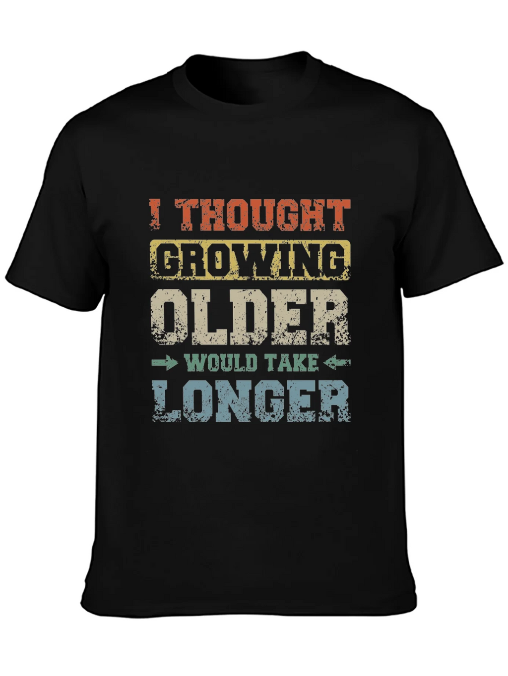 Funny Growing Older Graphic Novelty T-Shirt