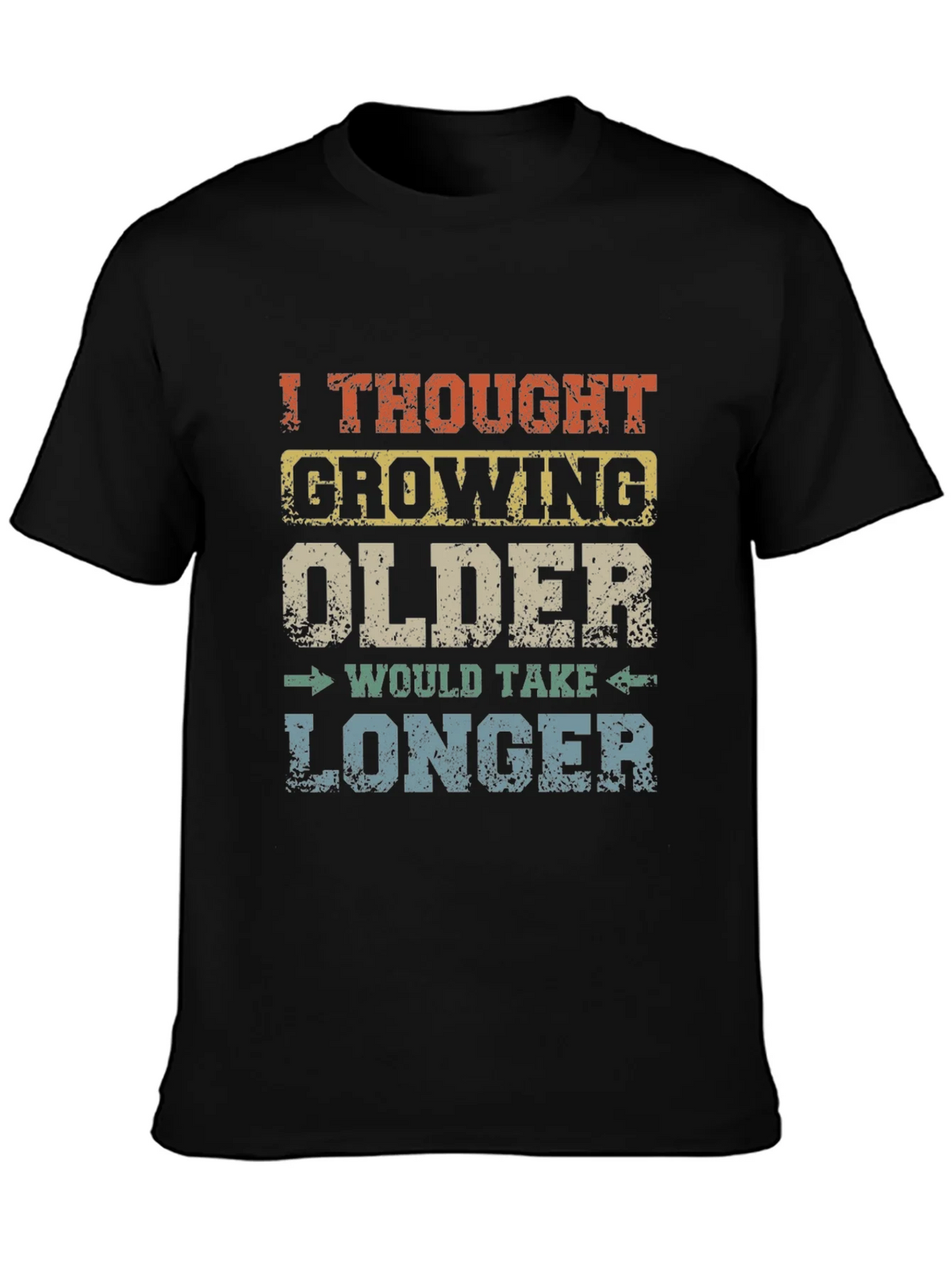 Funny Growing Older Graphic Novelty T-Shirt
