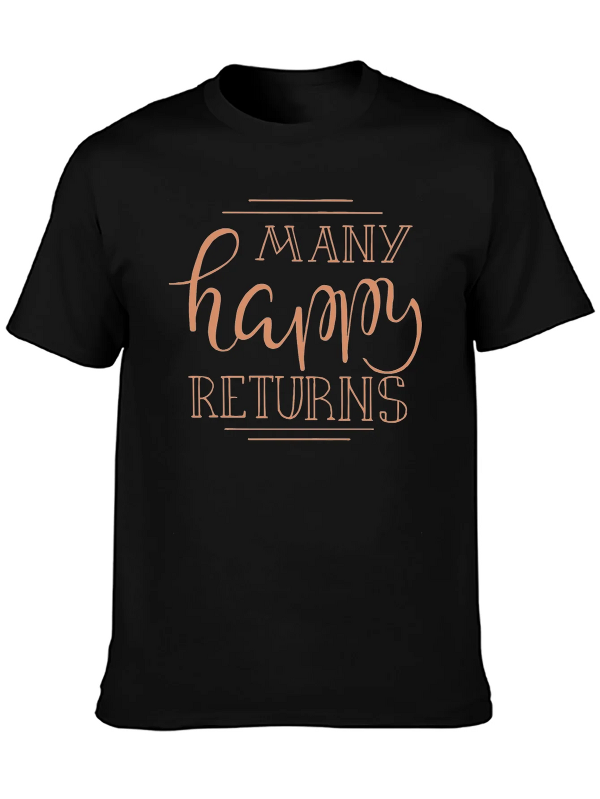 Many Happy Returns Graphic T-Shirt