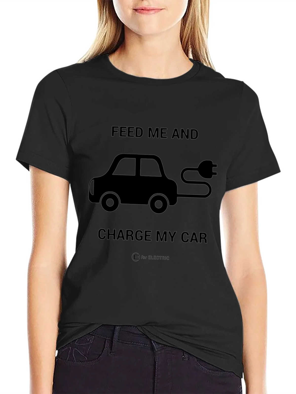 Electric Car T-Shirt - Feed Me and Charge My Car