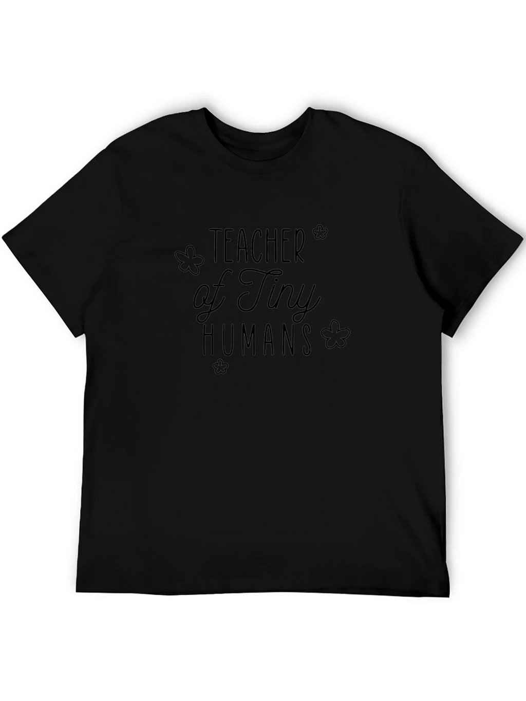 Teacher of Tiny Humans Graphic T-Shirt