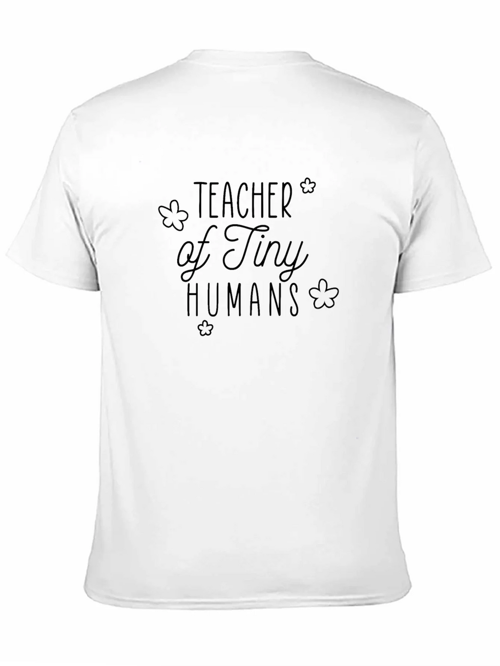 Teacher of Tiny Humans Graphic T-Shirt
