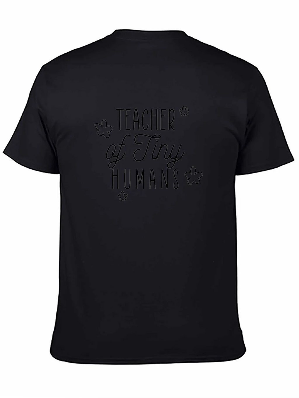Teacher of Tiny Humans Graphic T-Shirt